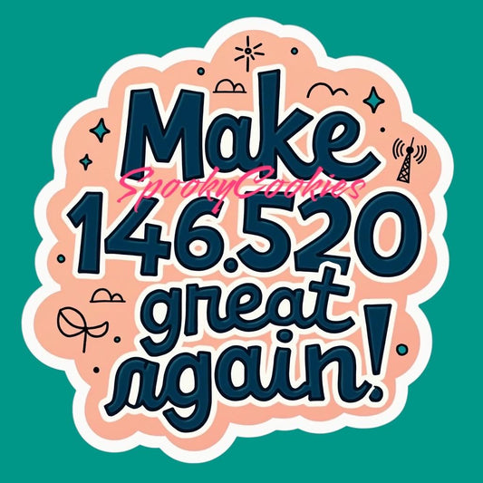 Make 146.520 Great Again! Ham Radio Sticker or Fridge Magnet  - Fun Vinyl Decal (3 Inches)