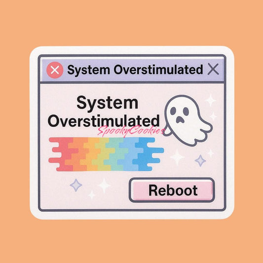 System Overstimulated Sticker – Rainbow Glitch Pop-Up Aesthetic