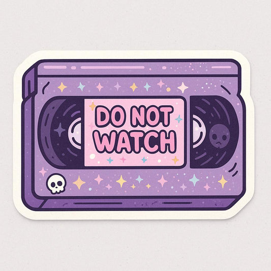 DO NOT WATCH vhs Sticker – Kawaii Cursed Tape with Ghostly Details