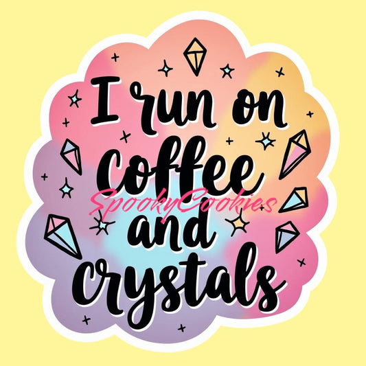 3-Inch Sticker or Fridge Magnet | 'I Run on Coffee and Crystals' | Water-Resistant Decal for Laptops, Water Bottles, & More | Spiritual Gift