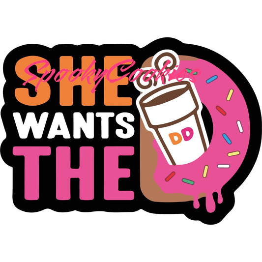 3-Inch Sticker or Fridge Magnet  | She Wants the D' | Fun Coffee Lover Design | Water-Resistant Decal for Laptops, Mugs, Dunkin