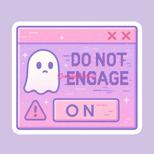 Do Not Engage Sticker – Kawaii Glitch Alert Pop-Up with Ghost