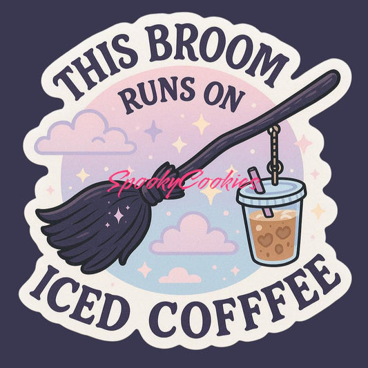 This Broom Runs on Iced Coffee Sticker – Cute Witchy Vinyl Decal for Witches Who Love Caffeine