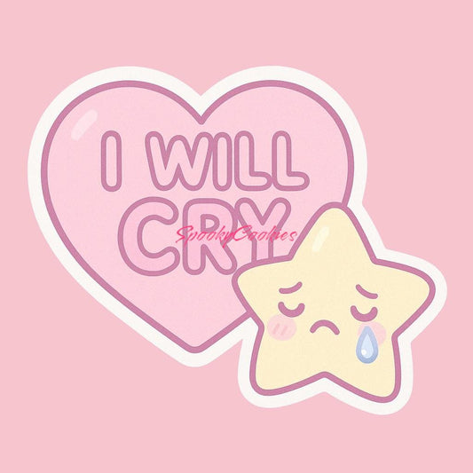 I WILL CRY Sticker – Kawaii Warning Heart with Sad Star