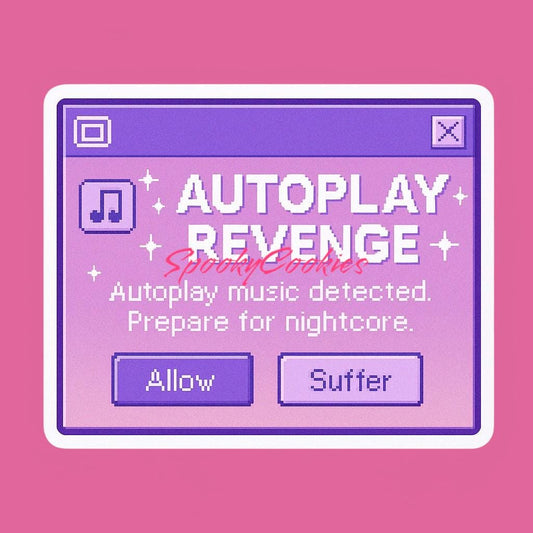 Autoplay Revenge Sticker – Vaporwave Pop-Up with Nightcore Alert and MySpace Chaos Vibes